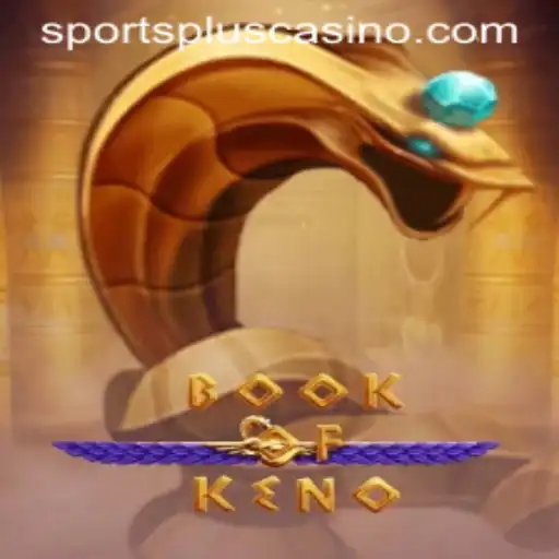 Explore the Thrilling World of BookOfKeno with SportsPlus