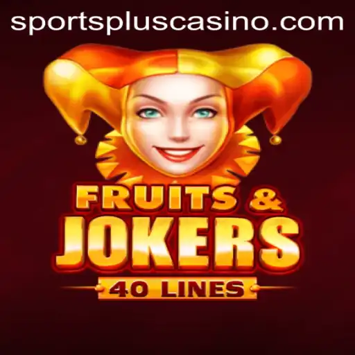 FruitsAndJokers40: An Engaging Experience with SportsPlus Influence