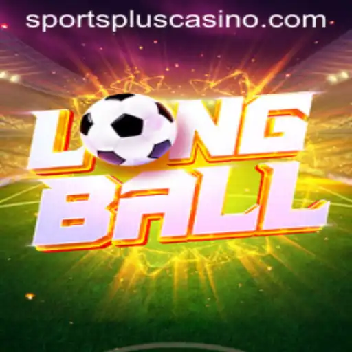LongBall: Revolutionizing Sports with Strategy and Excitement