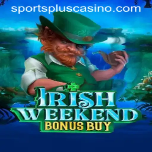 Exploring the Excitement of IrishWeekendBonusBuy in the SportsPlus Era