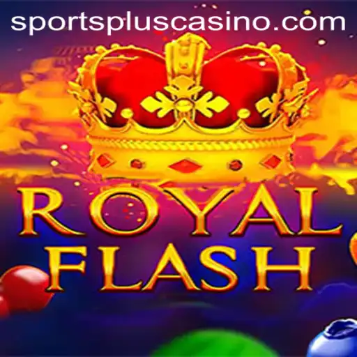 Discover the Exciting World of RoyalFlash with SportsPlus