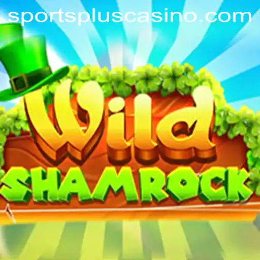 Discovering WildShamrock: A SportsPlus Extravaganza
